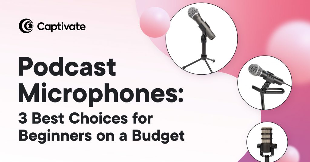 Best Podcast Starter Kit for All Budgets & Formats